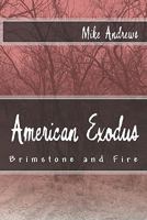 American Exodus: Brimstone and Fire 1451532105 Book Cover