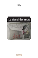 Le Visuel des mots (French Edition) 2414523069 Book Cover