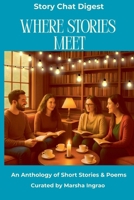Story Chat Digest Where Stories Meet B0GYQCJ9T7 Book Cover