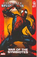 Ultimate Spider-Man, Volume 21: War Of The Symbiotes 0785129626 Book Cover