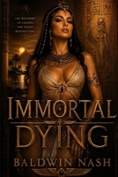 Immortal Dying B0HD9GHNKQ Book Cover