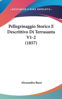 Pellegrinaggio Storico E Descrittivo Di Terrasanta V1-2 (1857) 1160223297 Book Cover
