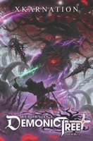 Reborn as a Demonic Tree: An Isekai LitRPG Adventure