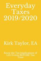 Everyday Taxes 2019/2020: Know the Tax Implications of Life Events BEFORE Tax Time 108081437X Book Cover