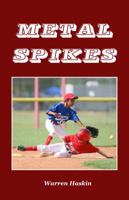 Metal Spikes 1944071571 Book Cover