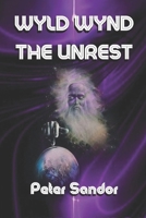 Wyld Wynd The Unrest 0991795466 Book Cover