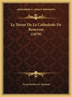 Le Tresor De La Cathedrale De Benevent 1271026090 Book Cover