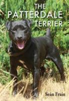 The Patterdale Terrier 1904057578 Book Cover