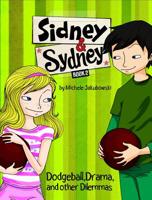 Dodgeball, Drama, and Other Dilemmas 1479521167 Book Cover
