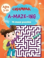 A-MAZE-ING 75 Maze Puzzles 935702882X Book Cover