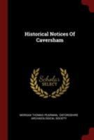 Historical Notices Of Caversham... 0353450936 Book Cover