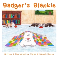 Badger's Blankie 1365198138 Book Cover
