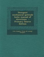 Stenquist Mechanical Aptitude Tests; Manual of Directions 1015654657 Book Cover