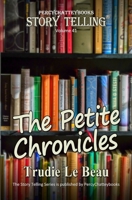 The Petite Chronicles: Story Telling Forty One 1916271286 Book Cover