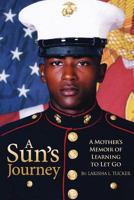 A Sun's Journey: A Mother's Memoirs of Learning to Let Go 1732213801 Book Cover