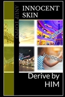 Innocent Skin: Derive by HIM 1690101679 Book Cover