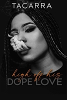 High Off His Dope Love B0BRLVR3MP Book Cover