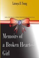 Memoirs of a Broken Hearted Girl 1312149825 Book Cover