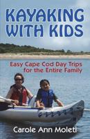 Kayaking With Kids: Easy Cape Cod Day Trip for the Entire Family 1500241091 Book Cover
