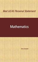 Best UCAS Personal Statement: Mathematics: Mathematics 1542581257 Book Cover