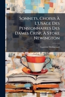 Sonnets, Choisis À L'Usage Des Pensionnaires Des Dames Crisp, À Stoke Newington 1141670585 Book Cover