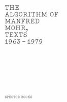 The Algorithm of Manfred Mohr 3959051743 Book Cover