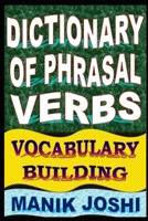 Dictionary of Phrasal Verbs: Vocabulary Building 1500911755 Book Cover