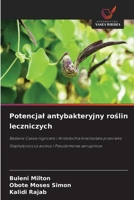 Potencjal antybakteryjny roslin leczniczych (Polish Edition) 6209992854 Book Cover