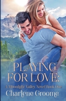Playing For Love B0C4243LQX Book Cover