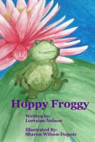 Hoppy Froggy 1516922409 Book Cover
