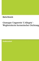 Giuseppe Ungarettis 'L'allegria' - Wegbereiterin Hermetischer Dichtung 3656073058 Book Cover