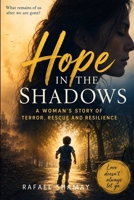 Hope in the Shadows: A Moving Story of Love, Grief, and Eternal Bonds B0GXC3GZKM Book Cover