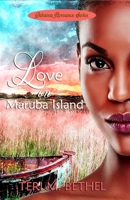 Love on Maruba Island 1534938060 Book Cover