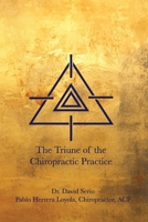 The Triune of the Chiropractic Practice B0CZJV1KQ6 Book Cover