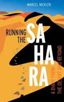 Running the Sahara: A diary from the desert and beyond 3750423156 Book Cover