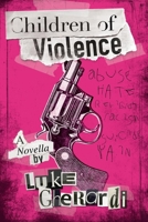 Children of Violence 1098321197 Book Cover