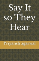 Say It so They Hear B0FTS83B9P Book Cover