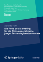 Die Rolle Des Marketing Fur Die Ressourcenakquise Junger Technologieunternehmen 3834943150 Book Cover