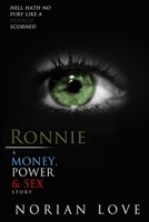 Ronnie: A Money, Power & Sex Story 1736670794 Book Cover