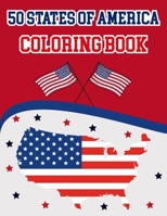 50 States Of America Coloring Book: The 50 States Maps Of United States America - Coloring Book Map of United States - 50 US States With History Facts B08PJPWMVM Book Cover