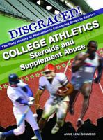 College Athletics: Steroids and Supplement Abuse 1435853032 Book Cover