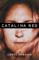 Catalina Red: The Cartelization of Katharine O'Dowd 1734602503 Book Cover