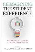 Reimagining the Student Experience: Formative Practices for Changing Times 1684262801 Book Cover