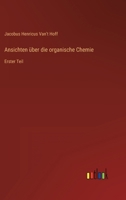 Ansichten über die organische Chemie. Erster Theil. 3368433121 Book Cover