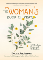 The Woman's Book of Prayer: 365 Blessings, Poems and Meditations (Christian gift for women) 1633537773 Book Cover