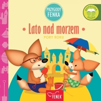 Lato nad morzem: Pory Roku (Przygody Fenka) (Polish Edition) 8367853342 Book Cover