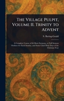 The Village Pulpit, Volume II. Trinity to Advent 102316096X Book Cover