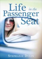 Life in the Passenger Seat 1629028320 Book Cover