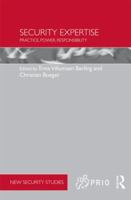 Security Expertise: Practice, Power, Responsibility 1138819115 Book Cover