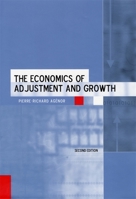 The Economics of Adjustment and Growth 0674015789 Book Cover